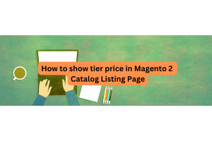 How to show tier price in Magento 2 Catalog Listing Page